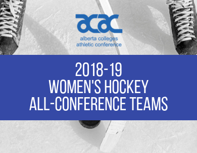 Presenting the 2018-19 ACAC Women&rsquo;s Hockey All-Conference Teams